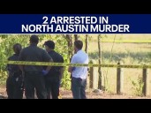 Austin crime: Two men arrested in connection to North Austin murder