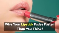 The real reason your lipstick won’t last: It’s not what you think!