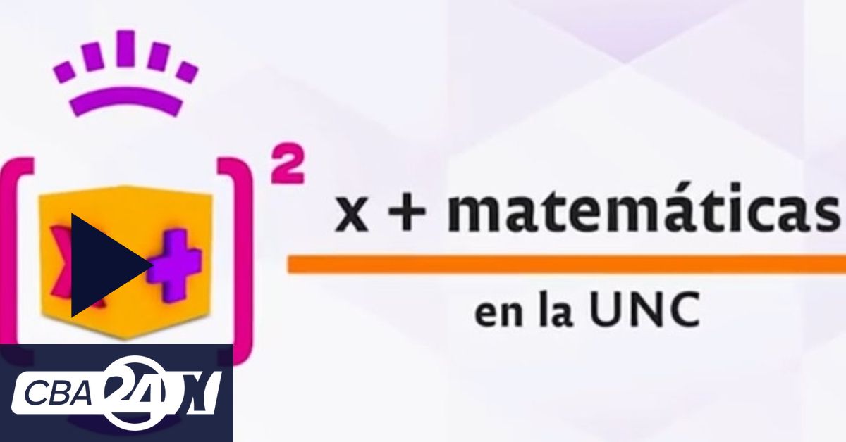 Clases abiertas: X + Matemáticas en la UNC