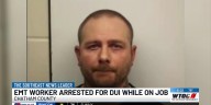 EMT worker arrested for driving under the influence while on duty