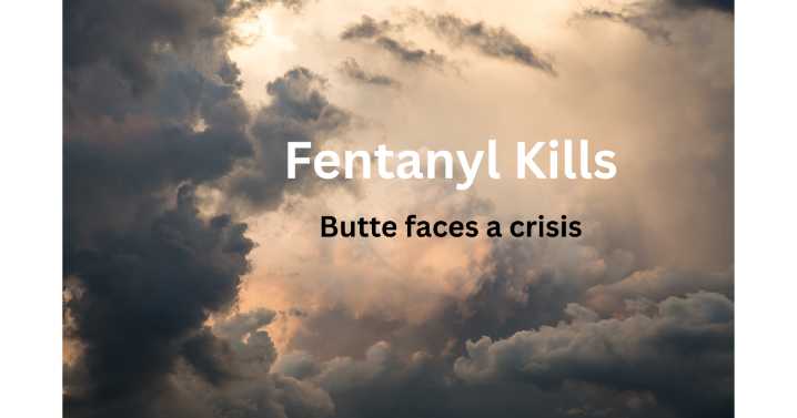 From grieving Butte parents to overwhelmed police and state funding, Montana tackles fentanyl crisis