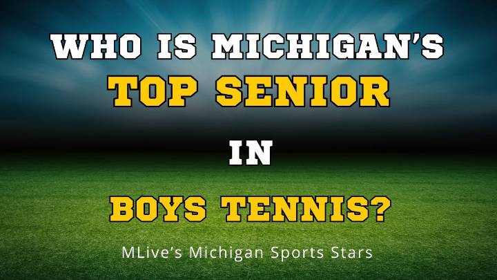 Who is Michigan’s top senior in boys tennis?