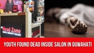 Youth Found Dead Inside Salon in Guwahati