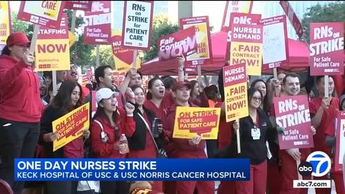 More than 1,400 nurses go on strike at USC's Keck Hospital and Norris Comprehensive Cancer Center