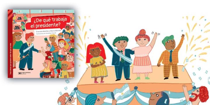 “Si el presidente quiere ser el 10 de la selección... ¿puede?“: un libro infantil sobre los primeros mandatarios