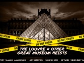 History Illustrated: The Louvre and other great museum heists