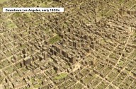 How Los Angeles, San Jose and San Diego looked more than 100 years ago