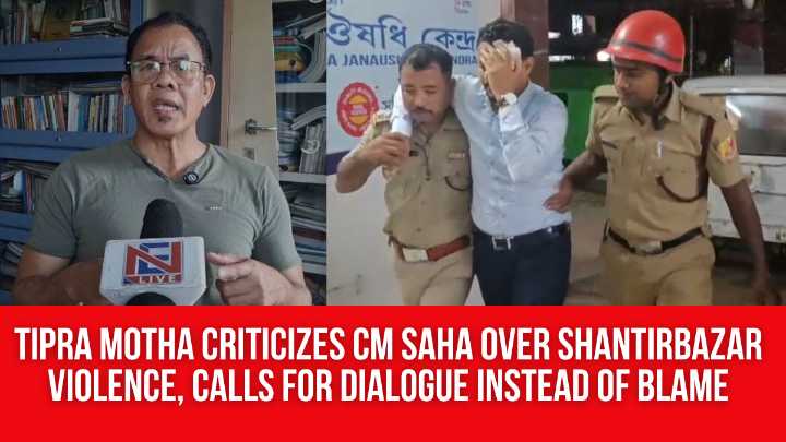 TIPRA Motha Criticizes CM Saha over Shantirbazar Violence, Calls for Dialogue Instead of Blame