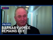 Chaos In Canberra As Barnaby Joyce Snubs Nationals But Remains Coy About Future