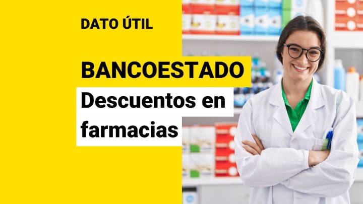 Conoce los descuentos en farmacias que tiene BancoEstado en este mes de octubre