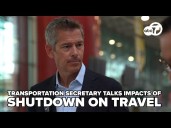 Transportation secretary talks impact of government shutdown on travel