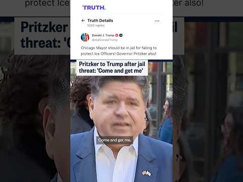 Pritzker to Trump after jail threat: 'Come and get me'