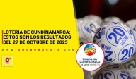 Lotería de Cundinamarca: estos son los resultados del 27 de octubre de 2025