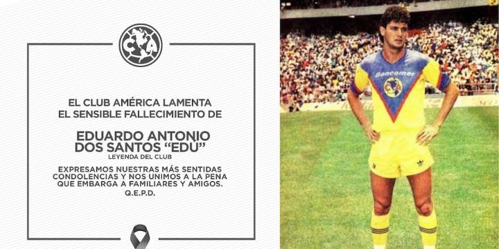 Muere a los 58 años de edad, Edu dos Santos, ícono de las Águilas del América