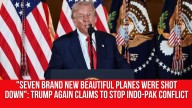 “Seven brand new beautiful planes were shot down”: Trump again claims to stop Indo