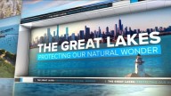The Great Lakes: Protecting Our Natural Wonder from pollution, climate change, invasive species, overuse