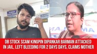 DB Stock Scam Kingpin Dipankar Barman Attacked in Jail, Left Bleeding for 2 days Days, Claims Mother