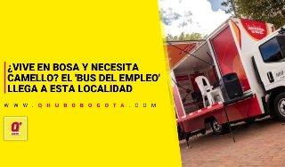¿Vive en Bosa y necesita camello? El 'Bus del Empleo' llegará a esta localidad