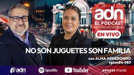 EL PODCAST 083 | No son juguete son famila con Alma Arredondo