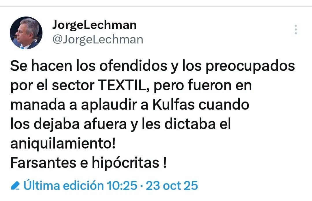 Lechman: “Se hacen los ofendidos y los preocupados por el sector textil, pero fueron en manada a aplaudir a Kulfas”