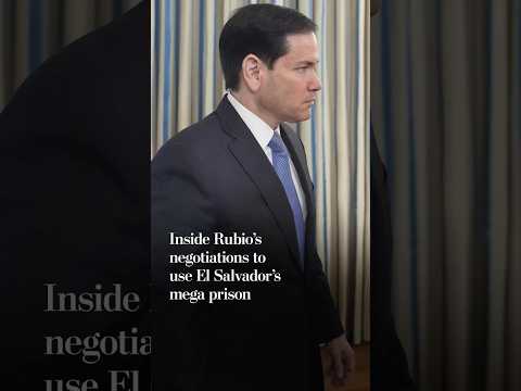 Inside Rubio's negotiations to use El Salvador mega prison