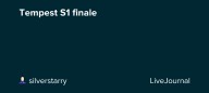 Tempest S1 finale: ohnotheydidnt