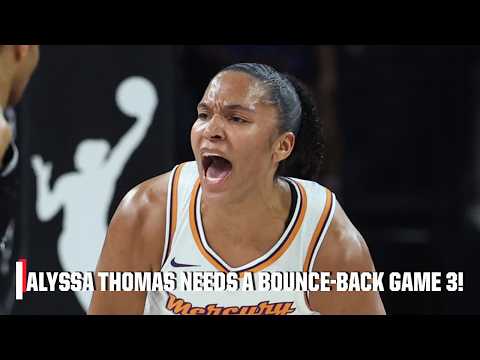 Will Alyssa Thomas have the BOUNCE-BACK Game 3 Phoenix NEEDS? 👀