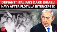 ‘Defiant’ Italian Activists Sing Song Of Resistance After Israeli Navy Intercept Gaza Flotilla