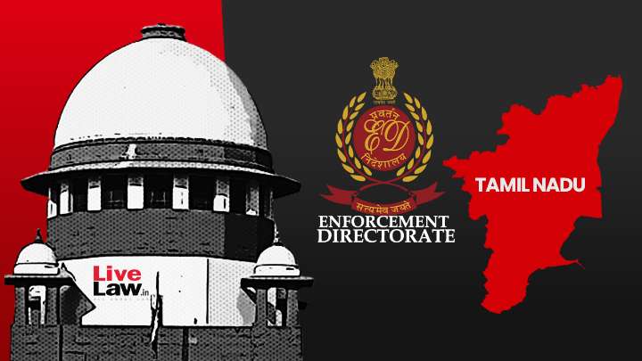 'Won't It Encroach Upon State's Right?' : Supreme Court Extends Stay Of ED Investigation Against Tamil Nadu's TASMAC