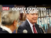 COMEY EXPECTED IN COURT