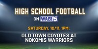High School Football on WABI: Old Town Coyotes vs. Nokomis Warriors