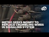 Metro seeks funding boost to replace outdated rail signaling system, promises fewer delays