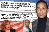The week in whoppers: Don Lemon's take on 'broken' white men, Behar's military fitness bewilderment and more