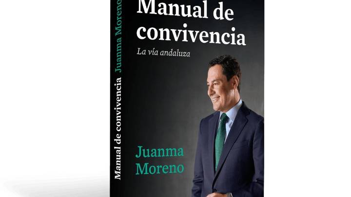 Juanma Moreno presenta el lunes en Sevilla su primer libro, 'Manual de convivencia. La vía andaluza'
