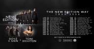 NEW EDITION, BOYZ II MEN & TONI BRAXTON JOIN FORCES FOR "THE NEW EDITION WAY TOUR"