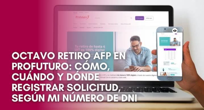 🧾 Retiro AFP Profuturo 2025: link oficial y cómo enviar hoy tu solicitud según el último dígito de tu DNI