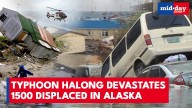 Typhoon Halong: Alaskan villages destroyed, 1500 displaced