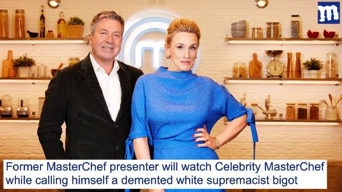 John Torode to watch John Torode while muttering 'racist'