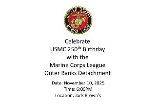 The Outer Banks Voice -   Celebrate USMC 250th Birthday with the Marine Corps League Outer Banks Detachment