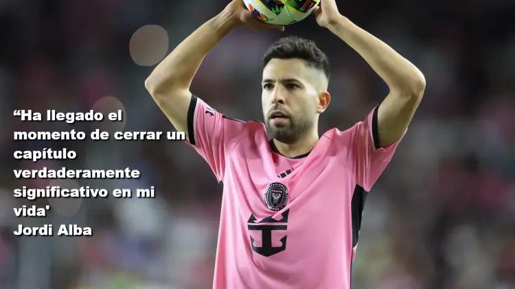 Jordi Alba anuncia su retiro del fútbol tras exitosa carrera