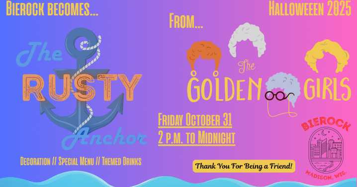 In the 608: Bierock to transform into ‘The Rusty Anchor’ from The Golden Girls for Halloween