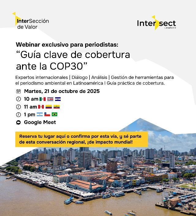 ¿Va a cubrir la COP30? No se pierda esta antesala con expertos internacionales