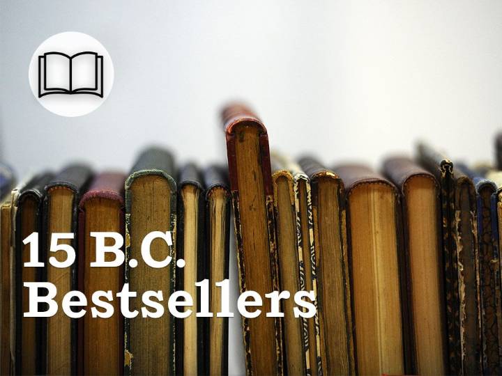 B.C.: 15 bestselling books for the week of Oct. 11