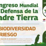 Biodiversidad en Riesgo: Un tema del Congreso Mundial en Defensa de la Madre Tierra