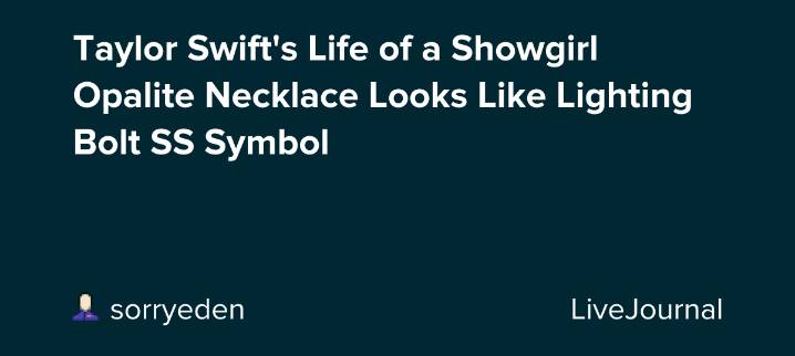 Taylor Swift's Life of a Showgirl Opalite Necklace Looks Like Lighting Bolt SS Symbol: ohnotheydidnt