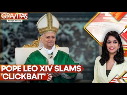 Pope Leo Addresses Reporters, Condemns Clickbait Journalism