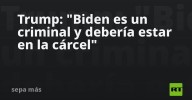 Trump: "Biden es un criminal y debería estar en la cárcel"