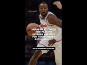 Miami Heat coach and players express support for Terry Rozier after arrest