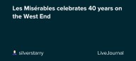 Les Misérables celebrates 40 years on the West End: ohnotheydidnt