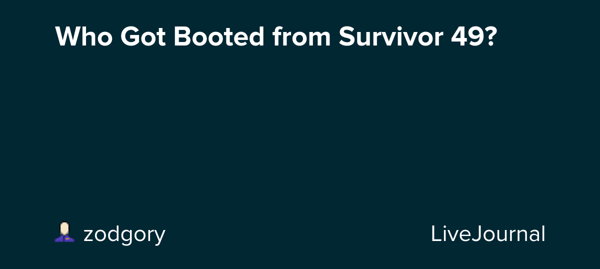 Who Got Booted from Survivor 49?: ohnotheydidnt